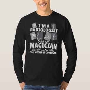T-shirt Radiologue Pas Magicien Radiologie Docteur X Ray