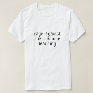 T-shirt Rage contre l'apprentissage machine