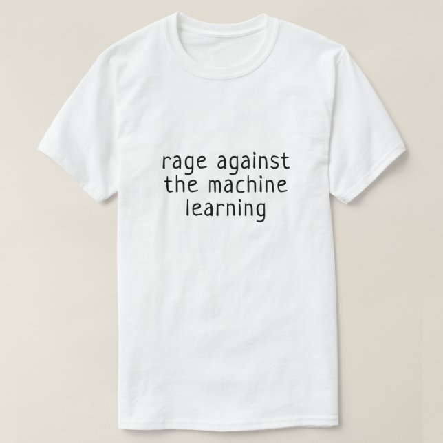 T-shirt Rage contre l'apprentissage machine (Design devant)