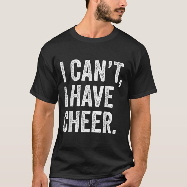 T-shirt Rahiltees Co. I Can't I Have Cheer Cheerleader - B (Devant)