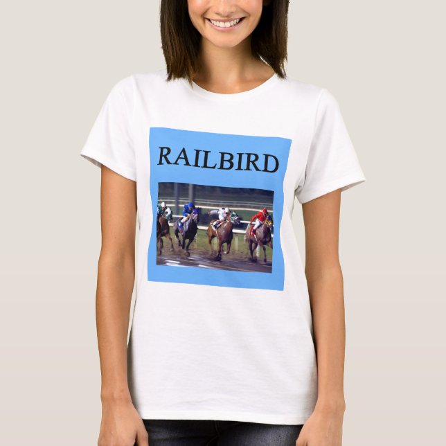 T-shirt Railbird de course de chevaux (Devant)