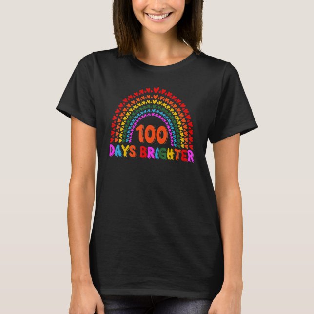 T-shirt Rainbow 100 Days Brighter Teacher Student 100 Days (Devant)