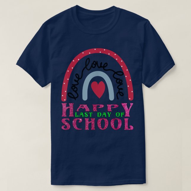 T-shirt Rainbow Graduation Enseignant Joyeux Dernier jour  (Design devant)