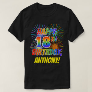 T-shirt Rainbow Look HAPPY 18E ANNIVERSAIRE; Fireworks + N