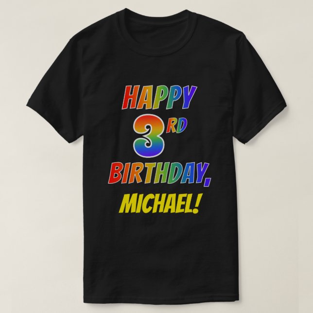 T-shirt Rainbow Look HAPPY 3E ANNIVERSAIRE + Nom personnal (Design devant)
