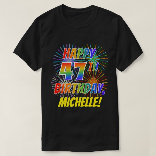 T-shirt Rainbow Look HAPPY 47E ANNIVERSAIRE; Fireworks + N (Design devant)