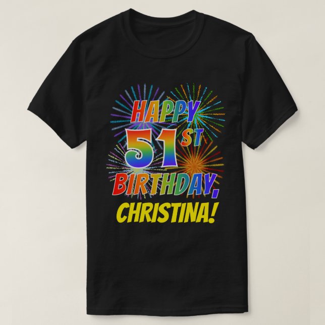 T-shirt Rainbow Look HAPPY 51E ANNIVERSAIRE; Fireworks + N (Design devant)