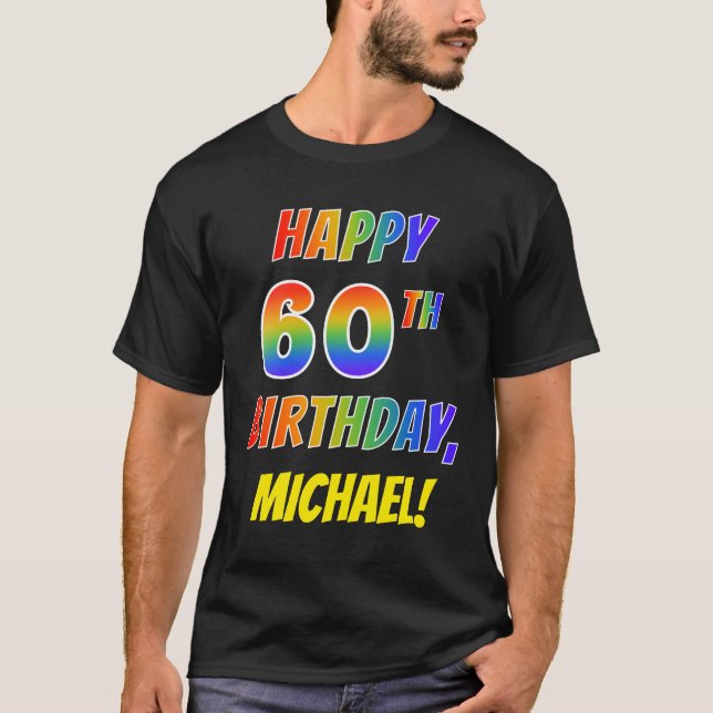 T-shirt Rainbow Look HAPPY 60E ANNIVERSAIRE + Nom personna (Devant)