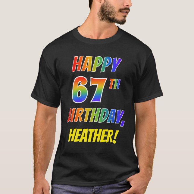T-shirt Rainbow Look HAPPY 67E ANNIVERSAIRE + Nom personna (Devant)