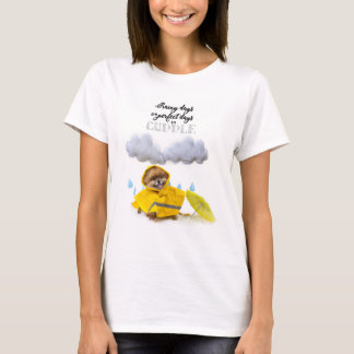 T-shirt Rainy Days sont des jours parfaits pour se câliner