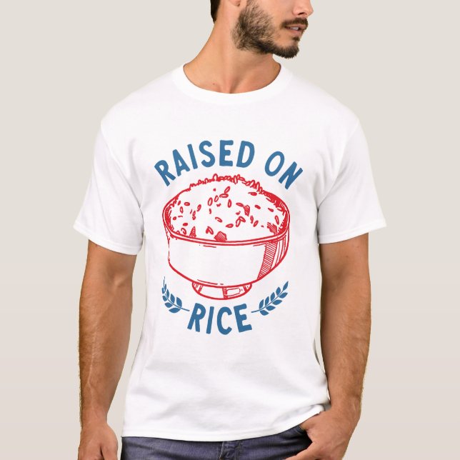 T-shirt Raised On Rice  (Devant)