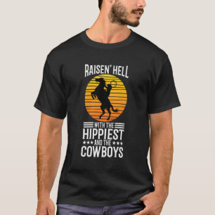 T-shirt Raisin Enfer Avec Les Hippies Et Les Cowboys