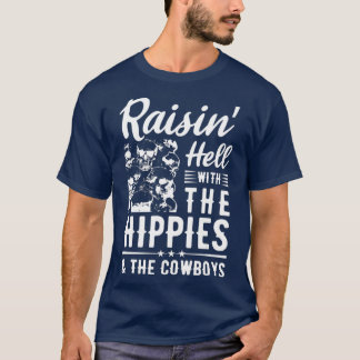 T-shirt Raisin Hell Avec Les Hippies La Musique Cowboys