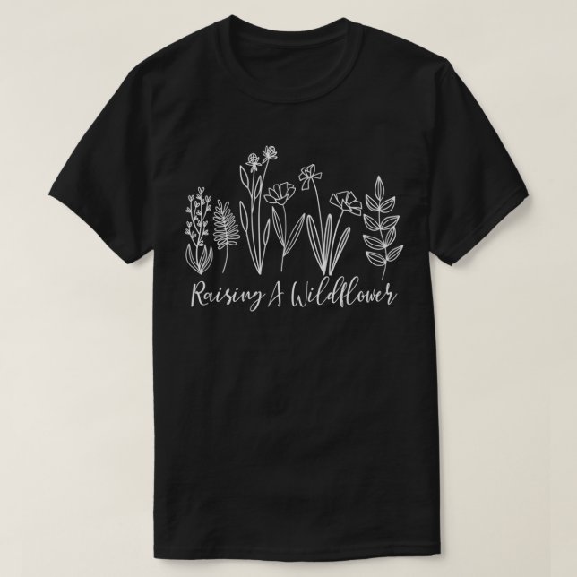 T-shirt Raising A Wildflower Inspirational Quotes Mom Moth (Design devant)