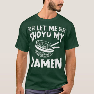 T-shirt Ramen Japon Kawaii Noodle Bowl Pun Shoyu 1288