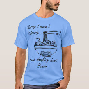 T-shirt Ramen Noodles Ironique Dit Penser À Ramen