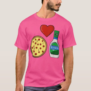 T-shirt Ranch Dressing Pizza Lover Drôle Foin Conditionnem