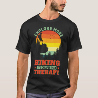 T-shirt Randonnée C'est moins cher que la thérapie Hike Hi