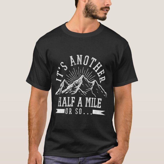 T-shirt Randonnée - C'est un autre demi-kilomètre ou si dr (Devant)