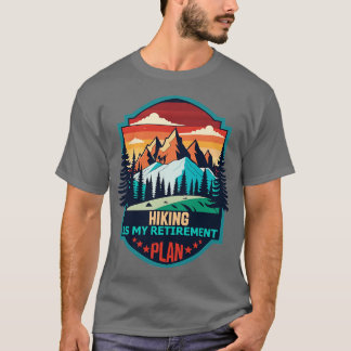T-shirt randonnée est mon régime de retraite Régime Cool