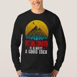 T-shirt Randonnée Est Toujours Une Bonne Idée Camping Exté