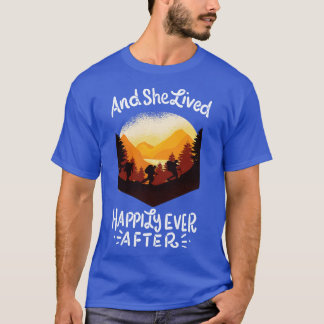 T-shirt Randonnée Et Elle A Vécu Heureusement Après