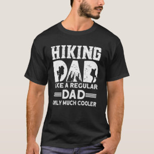 T-shirt Randonnée Papa Comme Un Père Régulier Seulement Be
