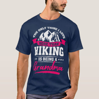 T-shirt Randonnée pédestre Randonnée grand-mère cadeau