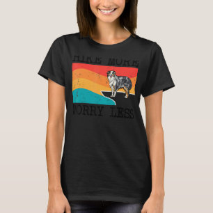 T-shirt Randonnée Plus Inquiète Moins Berger Australien Gr