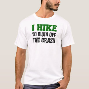 T-shirt Randonnée pour brûler fou