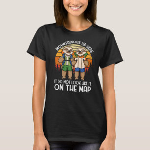 T-shirt Randonnée Sloth Mountaines Ne Ressemblait Pas Sur