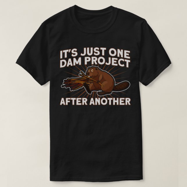 T-shirt Randonnée Un Seul Projet De Barrage Après Un Autre (Design devant)