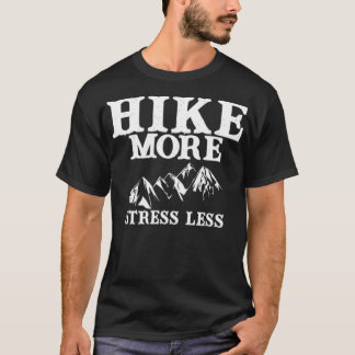T-shirt Randonner Plus De Stress Moins