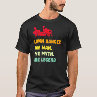 T-shirt Ranger De Pelouse L'Homme Le Mythe Ranger De Pelou