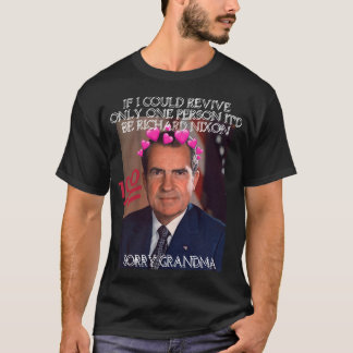 T-shirt Ranimer Richard Nixon dès que possible