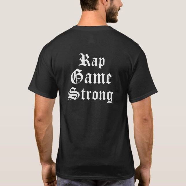T-shirt Rap Game Strong (Dos)