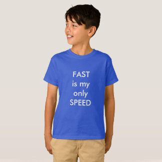 T-shirt RAPIDE est ma seulement vitesse