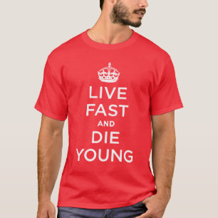 T-shirt Rapides vivants et meurent des jeunes
