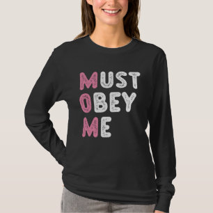 T-shirt Rappel pour les mamans : Maman doit m'obéir