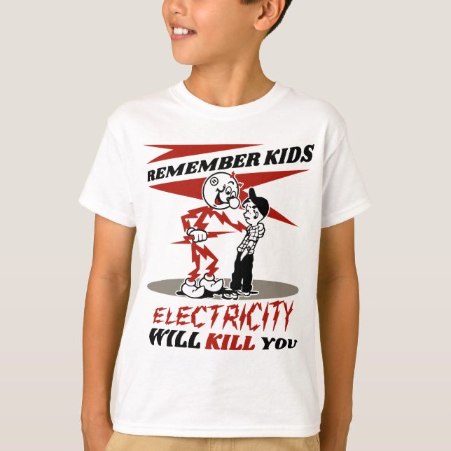 T-shirt Rappelez-vous Attention, l'électricité vous tuera (Devant)