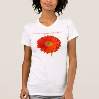 T-shirt Rappelez-vous d'arrêter et sentir la pièce en t de