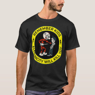 T-shirt rappelez-vous que l'électricité des enfants vous t