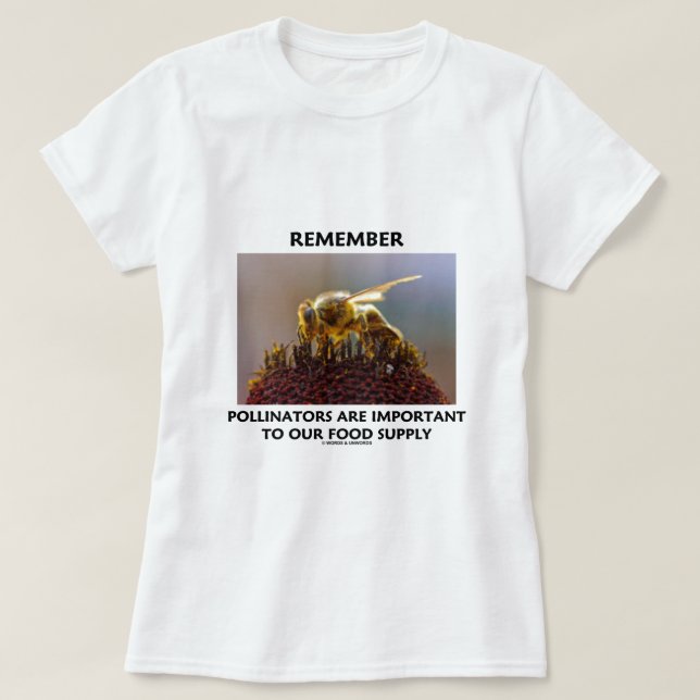 T-shirt Rappelez-vous que les pollinisateurs sont (Design devant)