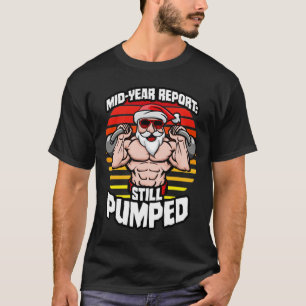 T-shirt Rapport Mi-Année Encore Pumped Père Noël Kettlebel