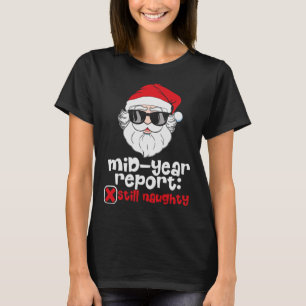 T-shirt Rapport semestriel Funny Santa Noël drôle en juill