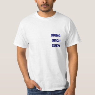 T-SHIRT RAPPORTEZ BUSH …