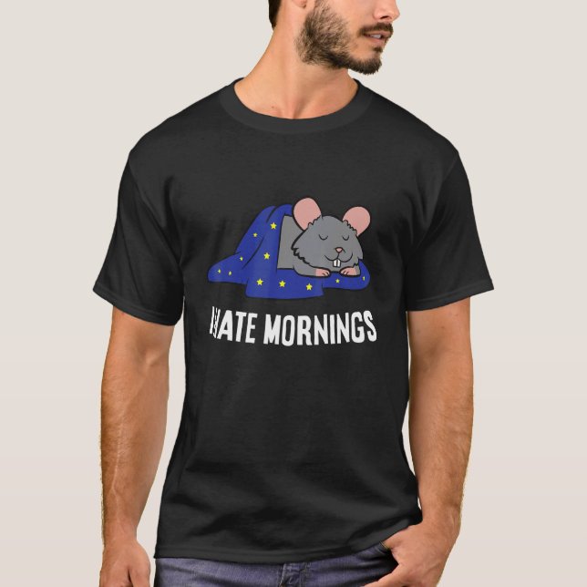 T-shirt Rat Tired  Rat I Hate Mornings (Devant)