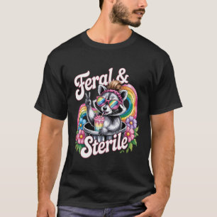 T-shirt Raton laveur sauvage et stérile après hystérectomi