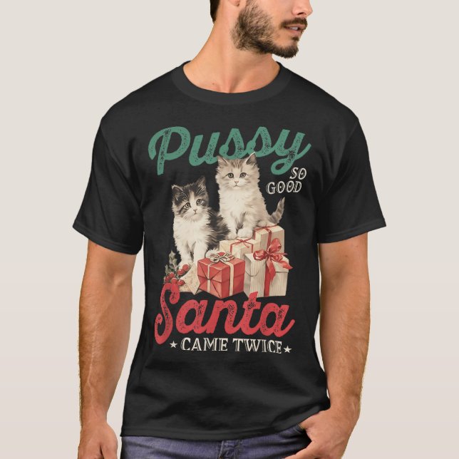 T-shirt Raunchy Christmas Cat Graphic Funny Gag Prank Humo (Devant)