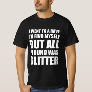 T-shirt Rave drôle de citation